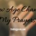 How Age Changed My Prayers