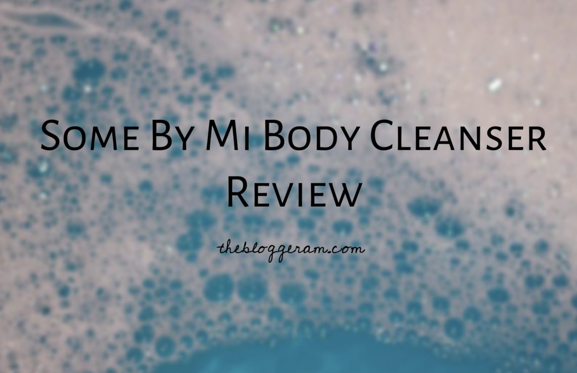 Some By Mi Body Cleanser Review